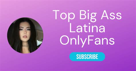 fit latina onlyfans|Top 10 Big Ass Latina OnlyFans & Sexiest Big Booty。